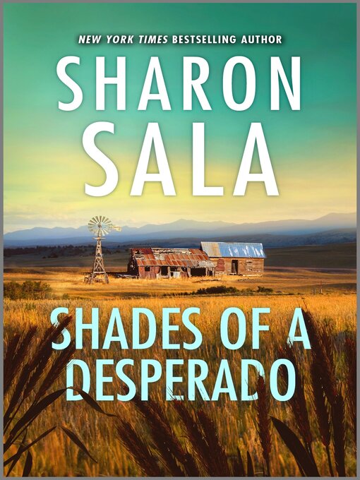 Title details for Shades of a Desperado by Sharon Sala - Available